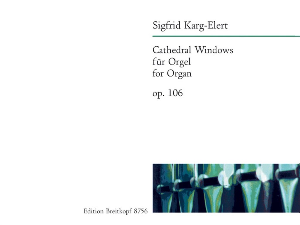 Cathedral Windows Op.106